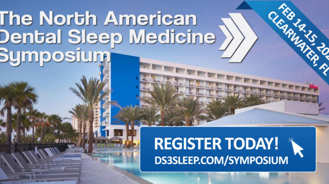 What’s New At The 2020 North American Dental Sleep Medicine Symposium!